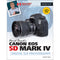 David D. Busch Canon EOS 5D Mark IV Guide to Digital SLR Photography