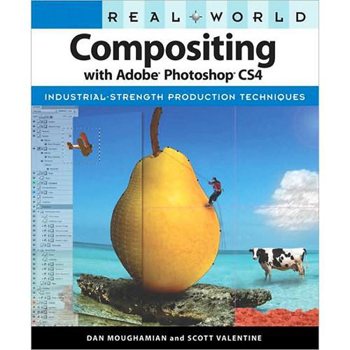 Pearson Education Book: Real World Compositing with Adobe Photoshop CS4 by Dan Moughamian, Scott Valentine