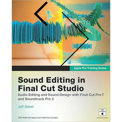 Pearson Education Book: Apple Pro Training Series: Sound Editing in Final Cut Studio, 1st Edition