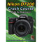 Michael the Maven DVD: Nikon D7200 Crash Course