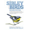 Sibley Guides The Guide to Birds