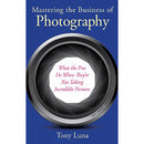 Allworth Book: Mastering The Business of Photography by Tony Luna (Paperback)