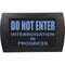 American Recorder DO NOT ENTER INTERROGATION IN PROGRESS Indicator Sign with LEDs (Blue)