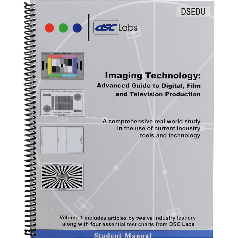 DSC Labs Imaging Technology: An Advanced Guide to Digital, Film & Television Production