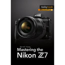Rocky Nook Mastering the Nikon Z7