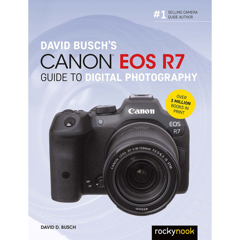 Rocky Nook David Busch's EOS R7 Guide to Digital Photography