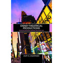 Focal Press Disney Theatrical Productions: Producing Broadway Musicals the Disney Way