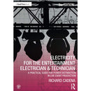 Focal Press Electricity for the Entertainment Electrician & Technician: A Practical Guide for Power Distribution