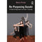 Focal Press Re-Purposing Suzuki: A Hybrid Approach to Actor Training