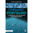 Focal Press Cinematic Storytelling: A Comprehensive Guide for Directors and Cinematographers