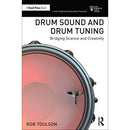 Focal Press Drum Sound and Drum Tuning: Bridging Science and Creativity