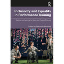 Focal Press Inclusivity and Equality in Performance Training: Teaching and Learning for Neuro and Physical Diversity