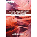 Focal Press Projection Design for Theatre and Live Performance: Principles of Media Design