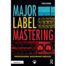 Focal Press Major Label Mastering: Professional Mastering Process