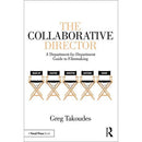 Focal Press The Collaborative Director: A Department-by-Department Guide to Filmmaking