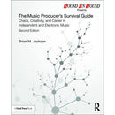 Focal Press The Music Producers Survival Guide: Chaos, Creativity, and Career in Independent and Electronic Music