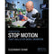 Focal Press Stop Motion: Craft Skills for Model Animation