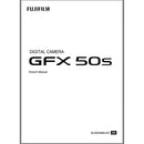 FUJIFILM Owner's Manual for GFX 50S Camera