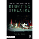 Focal Press The Art and Practice of Directing for Theatre