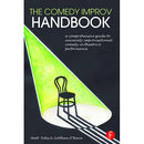 Focal Press The Comedy Improv Handbook: A Comprehensive Guide to University Improvisational Comedy in Theatre and Performance