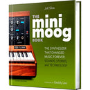 Bjooks THE MINIMOOG BOOK The Synthesizer That Changed Music Forever: Sounds, Stories, and Technology