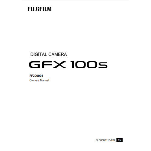 FUJIFILM Owner's Manual for GFX 100S Mirrorless Camera