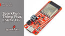 SparkFun Thing Plus - ESP32-C6