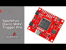 SparkFun Qwiic WAV Trigger Pro