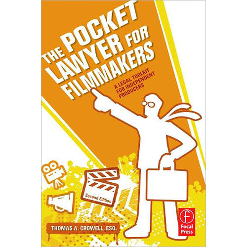 Focal Press Book: The Pocket Lawyer for Filmmakers: A Legal Toolkit for Independent Producers (2nd Edition)