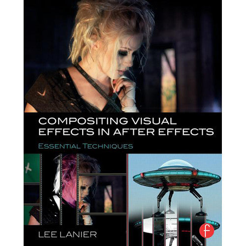 Focal Press Book: Compositing Visual Effects in After Effects - Essential Techniques (Paperback)