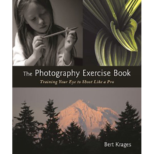 Allworth Book: The Photography Exercise Book by Bert Krages (Paperback)