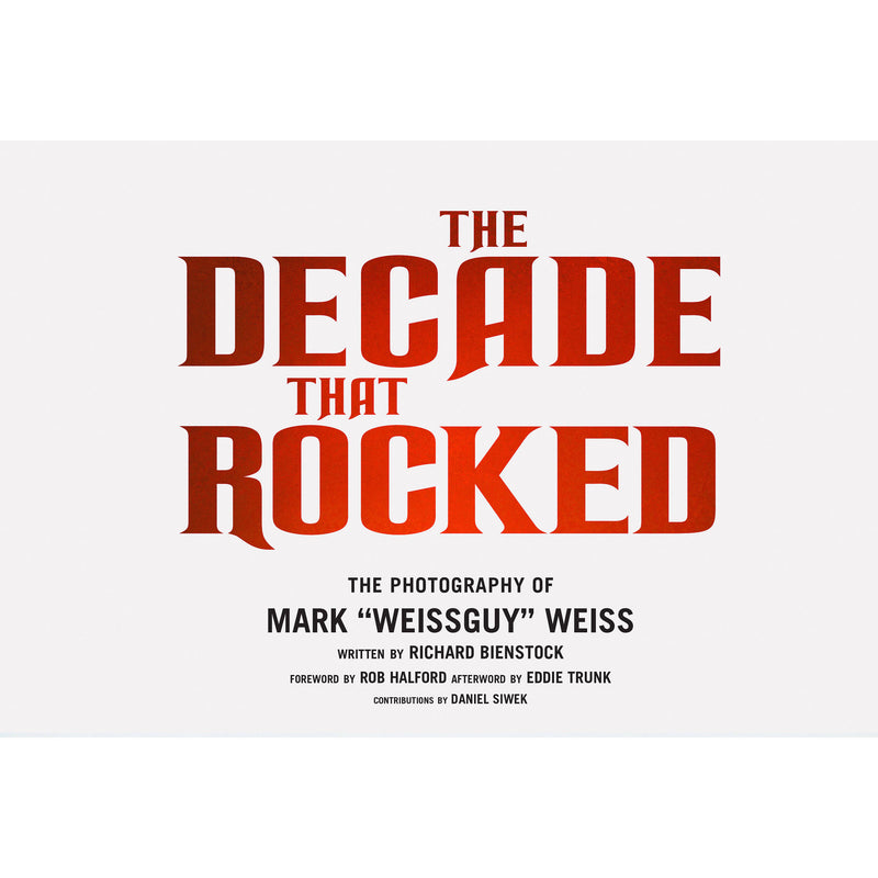 Simon & Schuster The Decade That Rocked: Mark Weiss & Richard Bienstock (Hardcover)