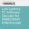 Nimbus Low-Latency PC Software Decoder for WIMI5300AT KVM Encoder