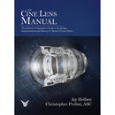 Jay Holben & Chris. Probst The Cine Lens Manual