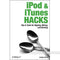 O'Reilly Digital Media Book: iPod and iTunes Hacks: Tips and Tools for Ripping, Mixing and Burning by By Hadley Stern