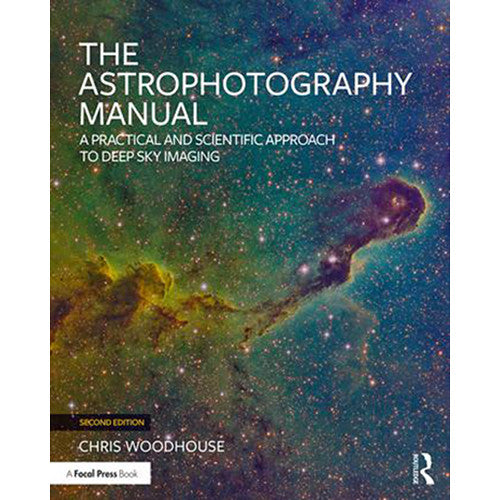 Focal Press The Astrophotography Manual (2nd Edition)