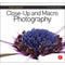Focal Press Book: Focus On Close-Up and Macro Photography: Focus on the Fundamentals