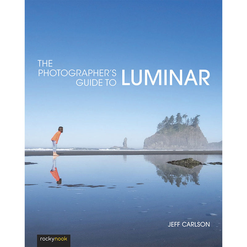 Jeff Carlson The Photographer's Guide to Luminar